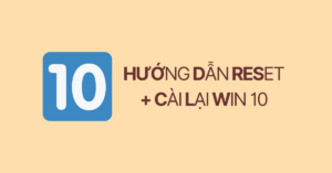huong-dan-reset-cai-lai-win-10